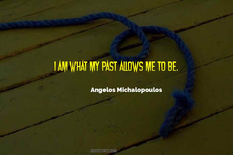 Angelos Michalopoulos Quotes #575300