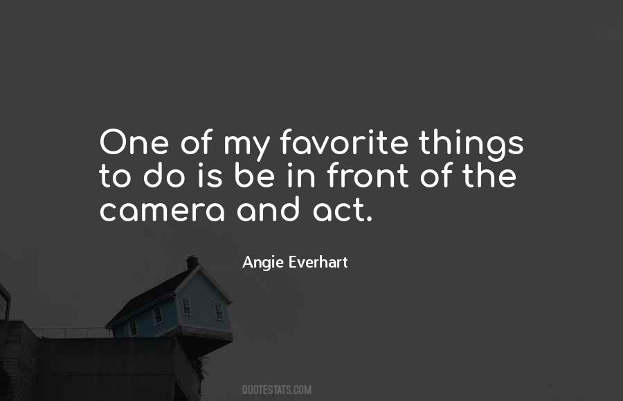 Angie Everhart Quotes #1793310