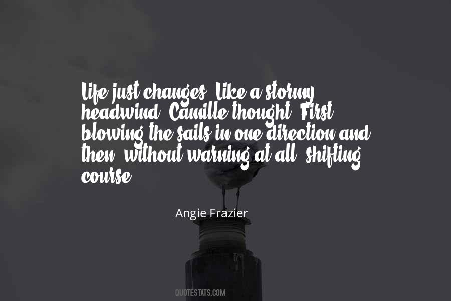 Angie Frazier Quotes #1118314