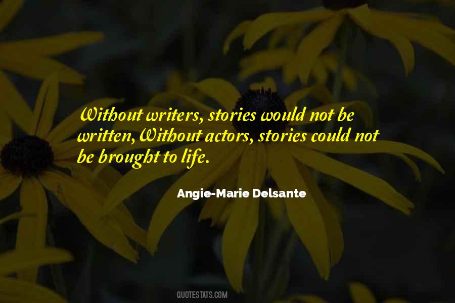 Angie-Marie Delsante Quotes #1146139