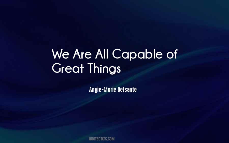 Angie-Marie Delsante Quotes #8528