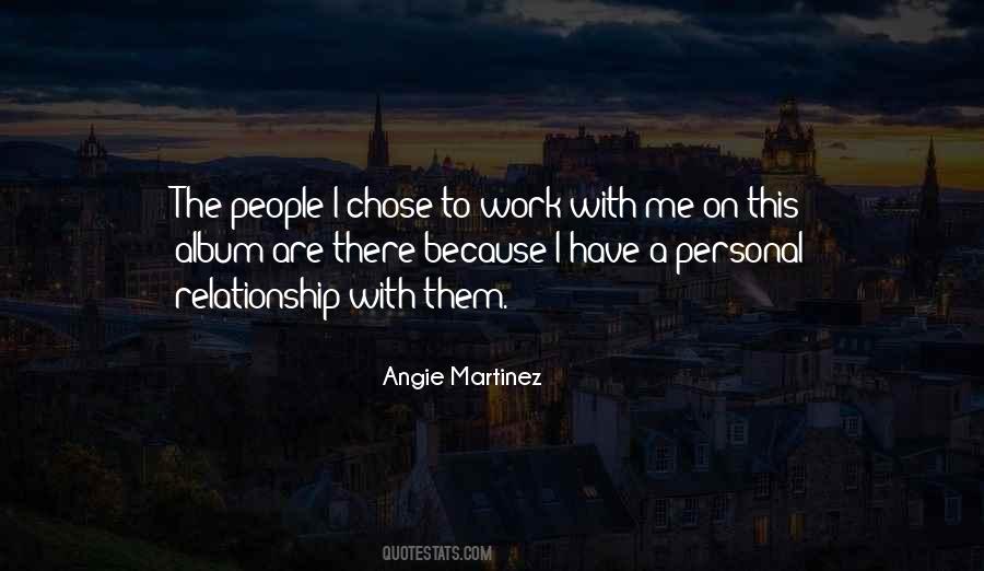 Angie Martinez Quotes #1645358