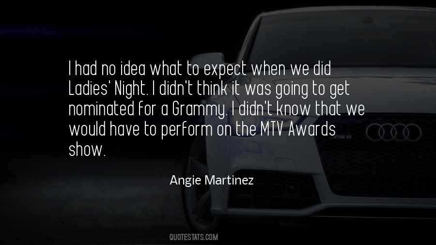Angie Martinez Quotes #342140