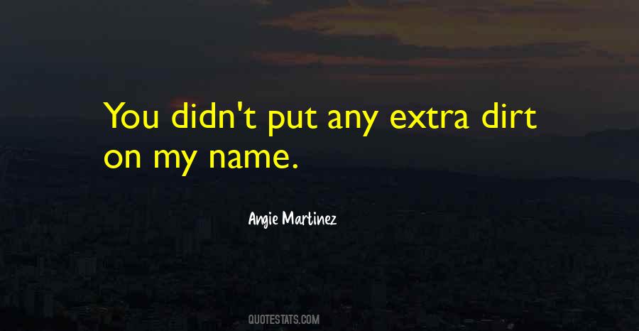 Angie Martinez Quotes #581385