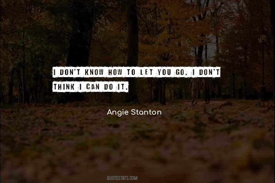 Angie Stanton Quotes #1003135