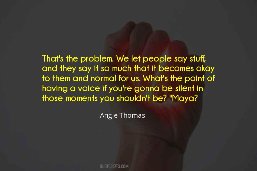 Angie Thomas Quotes #1009322