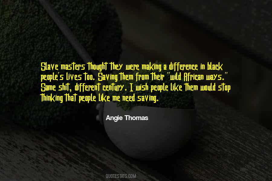 Angie Thomas Quotes #327648
