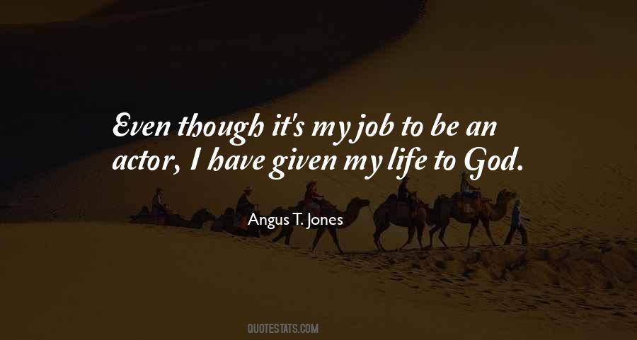 Angus T. Jones Quotes #766606