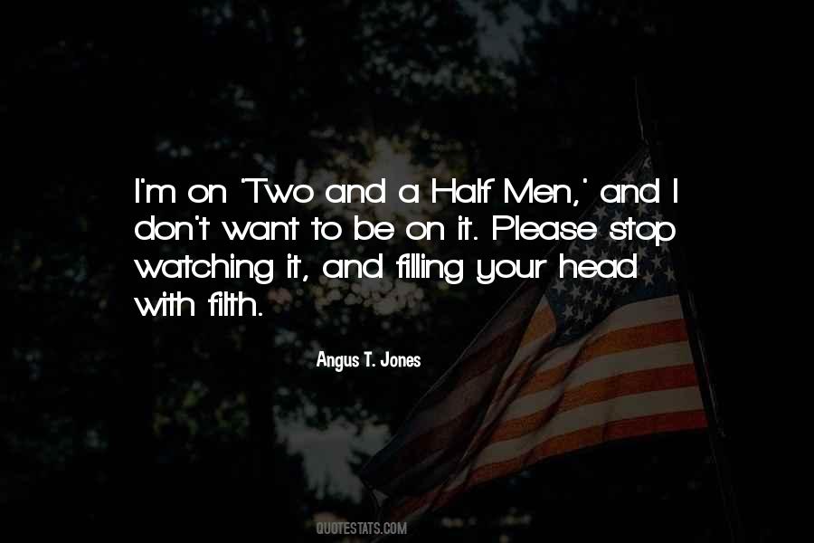 Angus T. Jones Quotes #914396