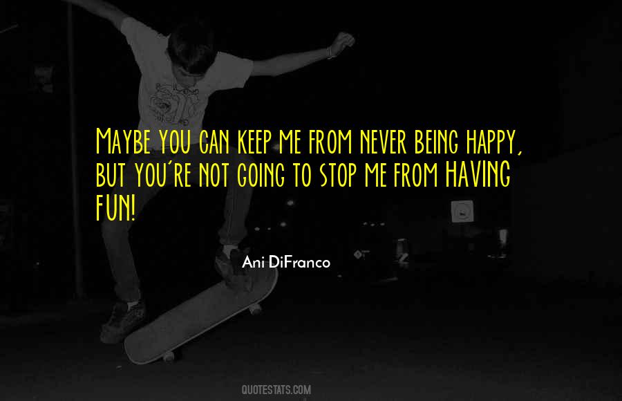 Ani DiFranco Quotes #192410