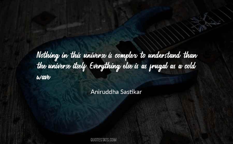 Aniruddha Sastikar Quotes #1566302