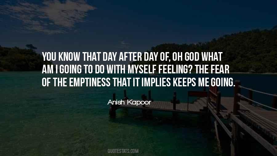 Anish Kapoor Quotes #597563