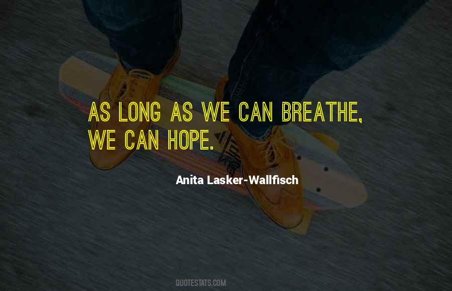Anita Lasker-Wallfisch Quotes #744270
