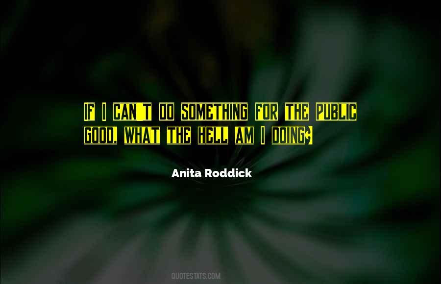 Anita Roddick Quotes #859697