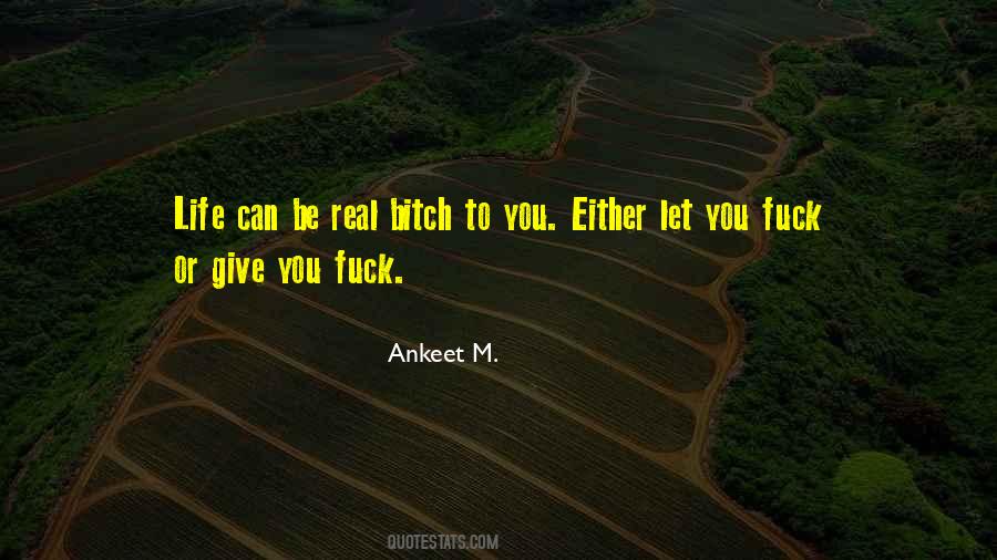 Ankeet M. Quotes #719486