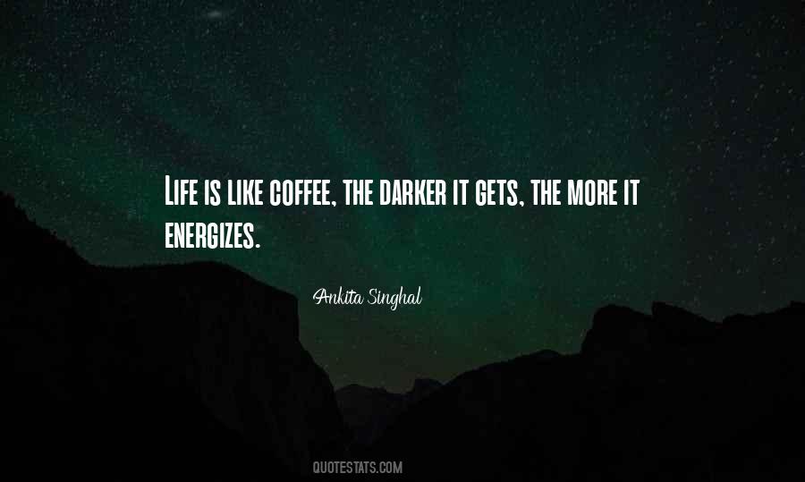 Ankita Singhal Quotes #701016