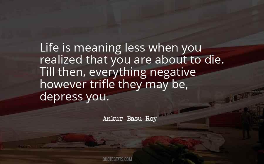 Ankur Basu Roy Quotes #1611304 Ankur Basu Roy Quotes #1611304