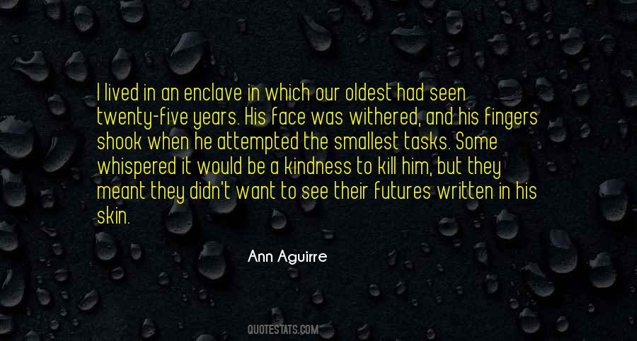 Ann Aguirre Quotes #1419877