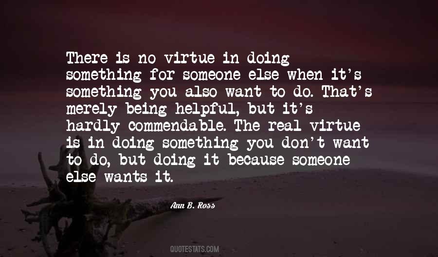 Ann B. Ross Quotes #512509