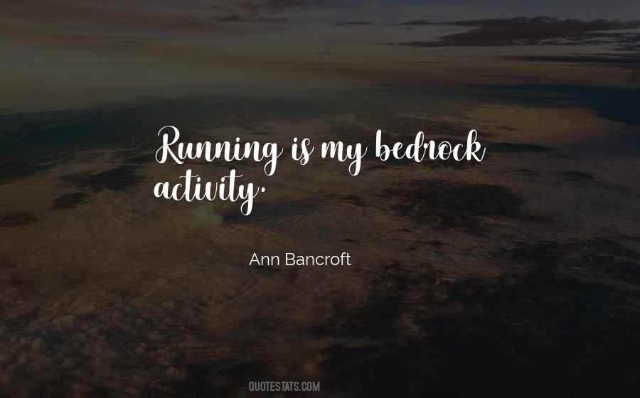 Ann Bancroft Quotes #863431