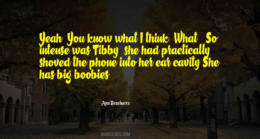 Ann Brashares Quotes #102027