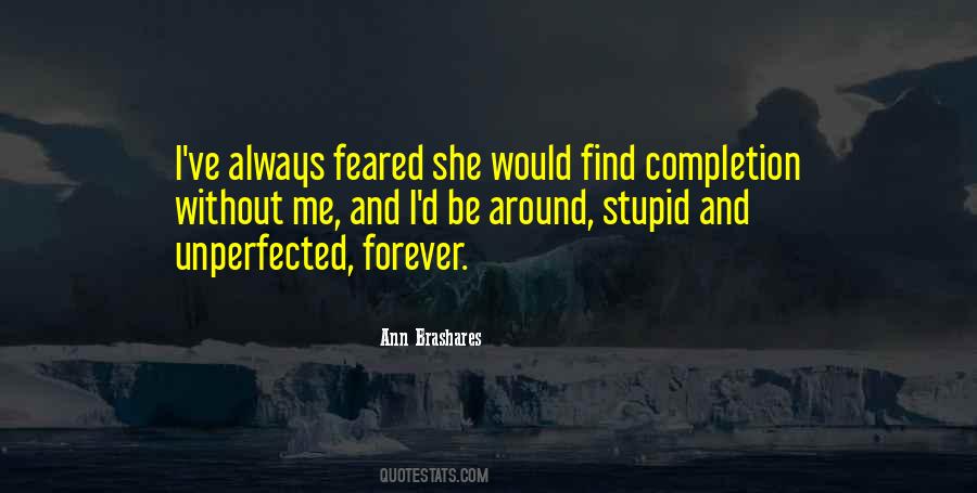 Ann Brashares Quotes #1029601