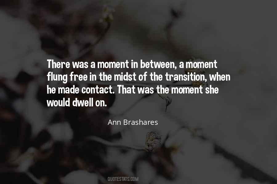 Ann Brashares Quotes #1248574