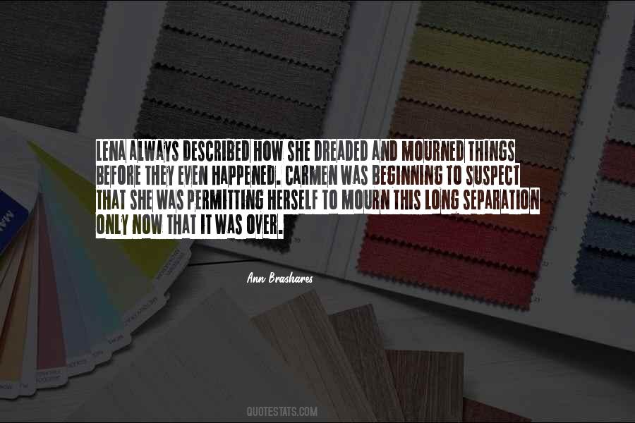 Ann Brashares Quotes #1767714