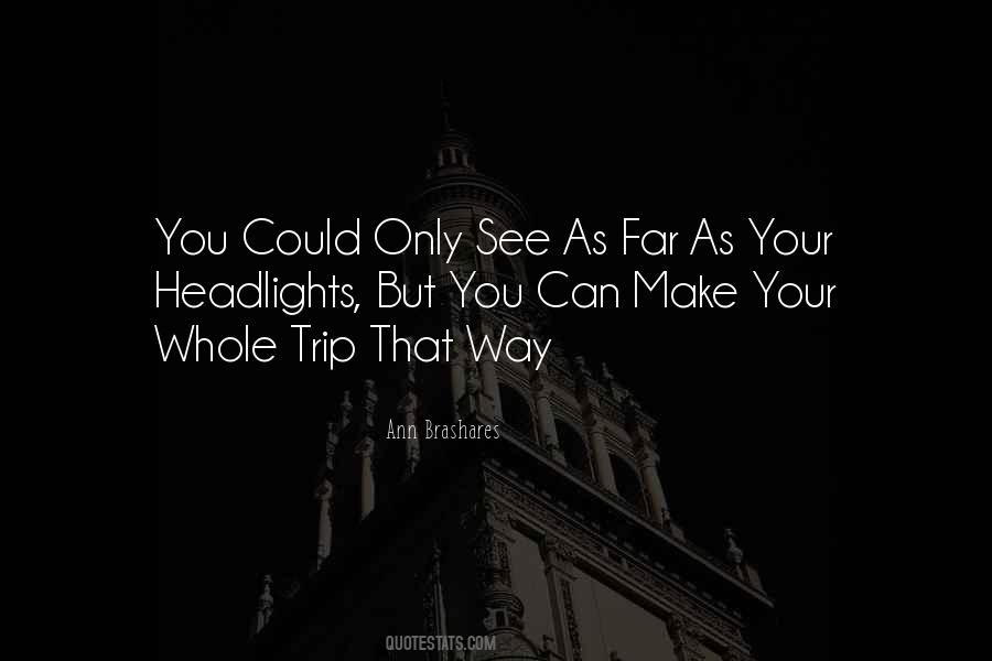 Ann Brashares Quotes #207846