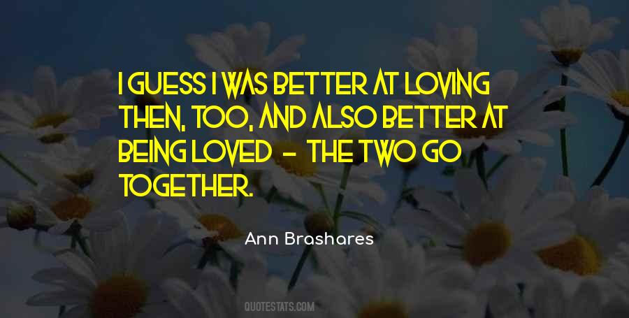 Ann Brashares Quotes #280653