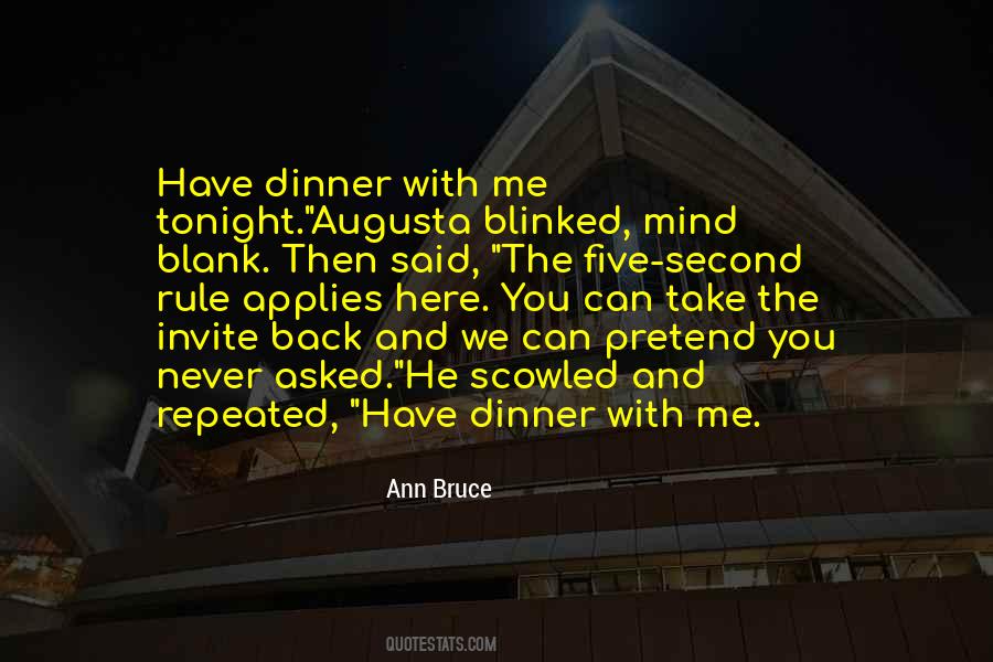 Ann Bruce Quotes #384677