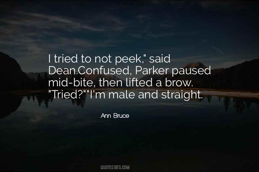 Ann Bruce Quotes #928178