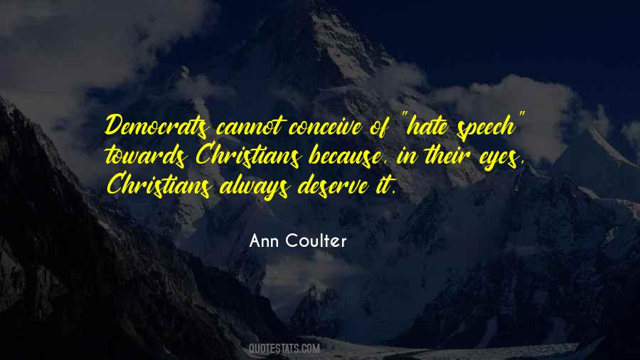Ann Coulter Quotes #172426
