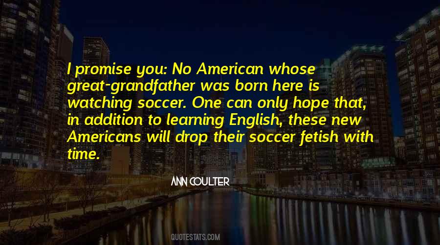 Ann Coulter Quotes #670772