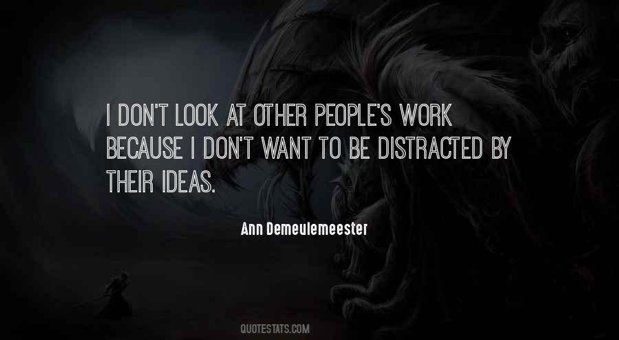 Ann Demeulemeester Quotes #1353529