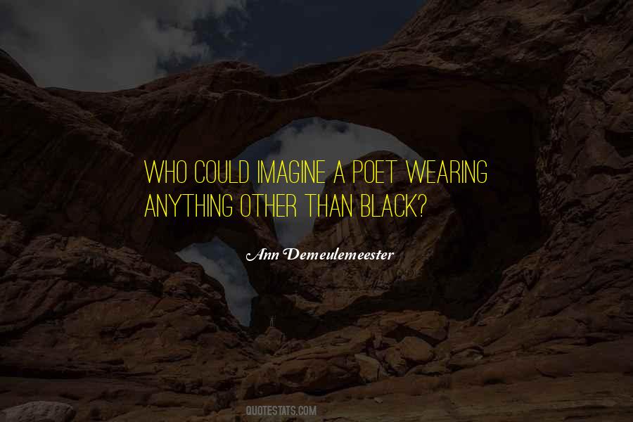 Ann Demeulemeester Quotes #449494