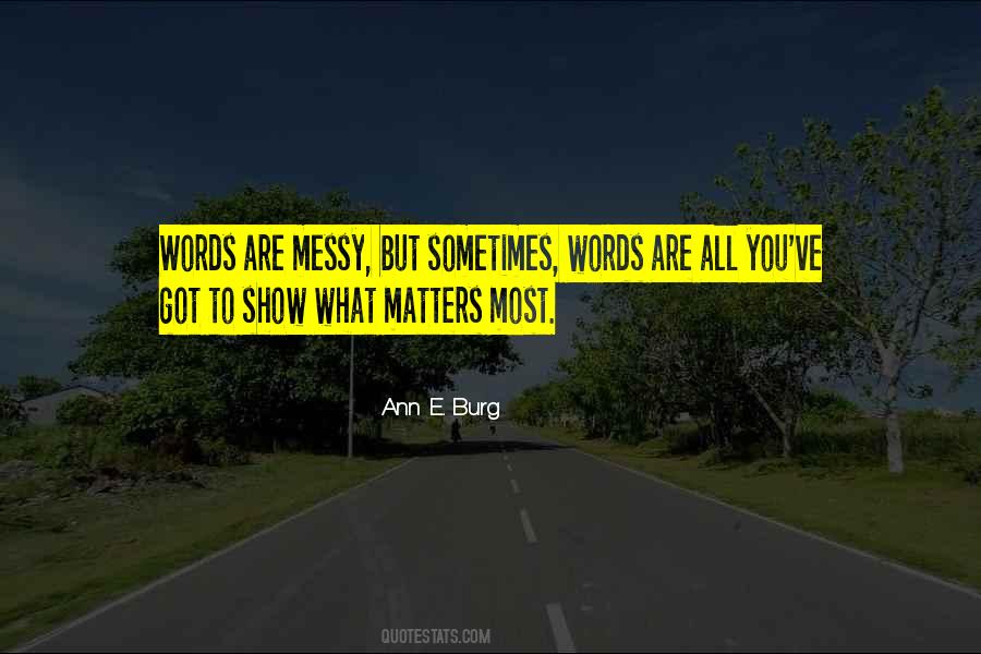 Ann E. Burg Quotes #1654985 Ann E. Burg Quotes #1654985