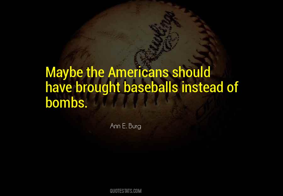 Ann E. Burg Quotes #730955 Ann E. Burg Quotes #730955