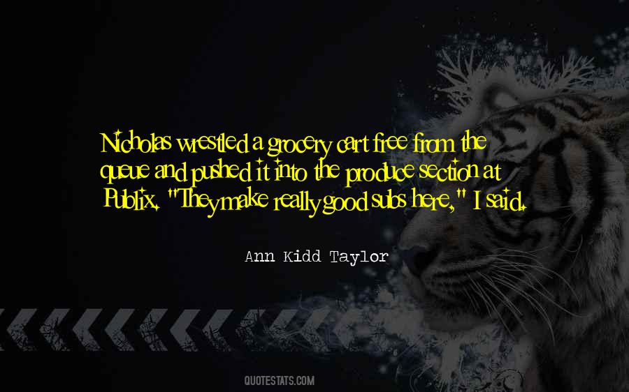 Ann Kidd Taylor Quotes #1448596