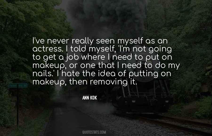 Ann Kok Quotes #1504722 Ann Kok Quotes #1504722