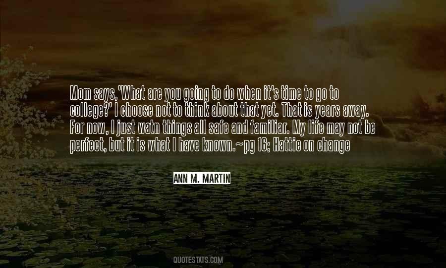 Ann M. Martin Quotes #205569