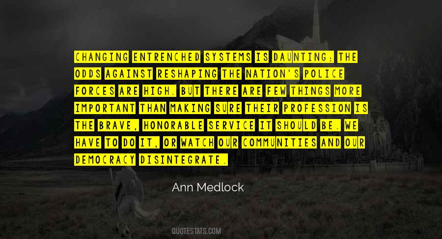 Ann Medlock Quotes #1637646