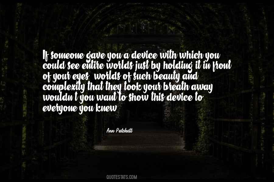 Ann Patchett Quotes #1874219