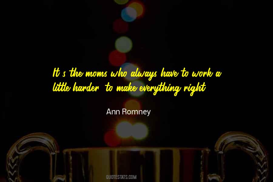 Ann Romney Quotes #1665905