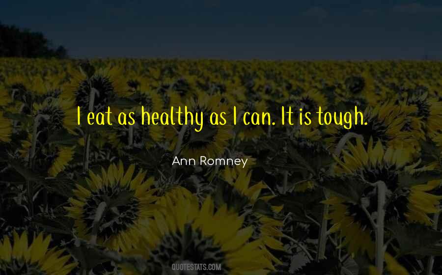 Ann Romney Quotes #1747767