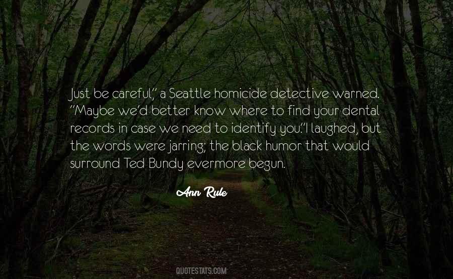 Ann Rule Quotes #825384