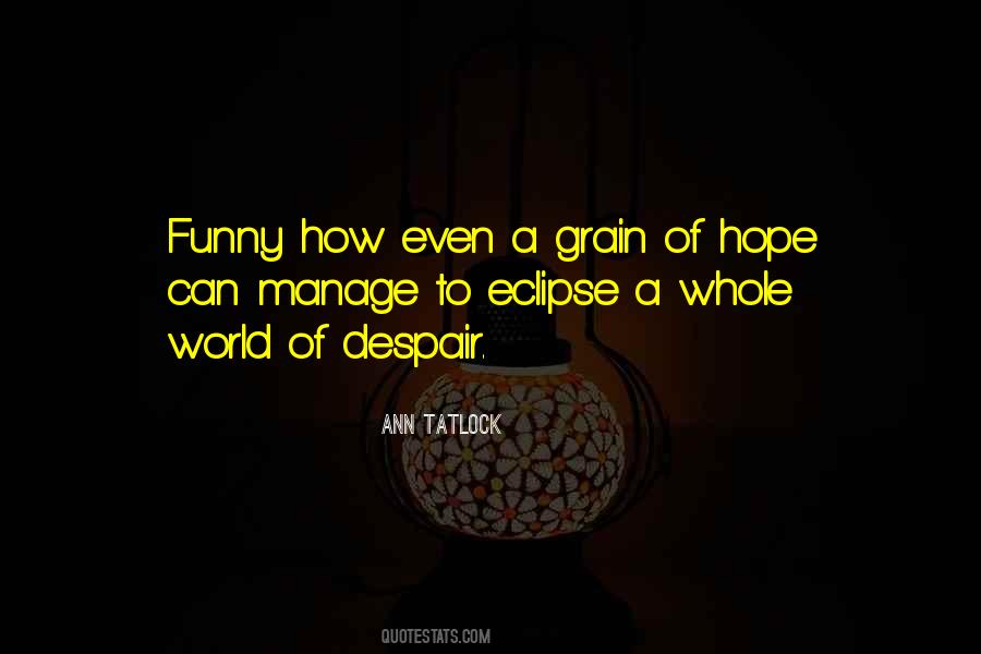 Ann Tatlock Quotes #1654684