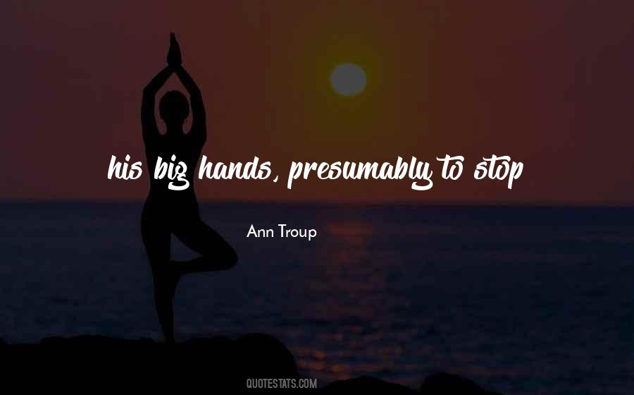 Ann Troup Quotes #323832 Ann Troup Quotes #323832