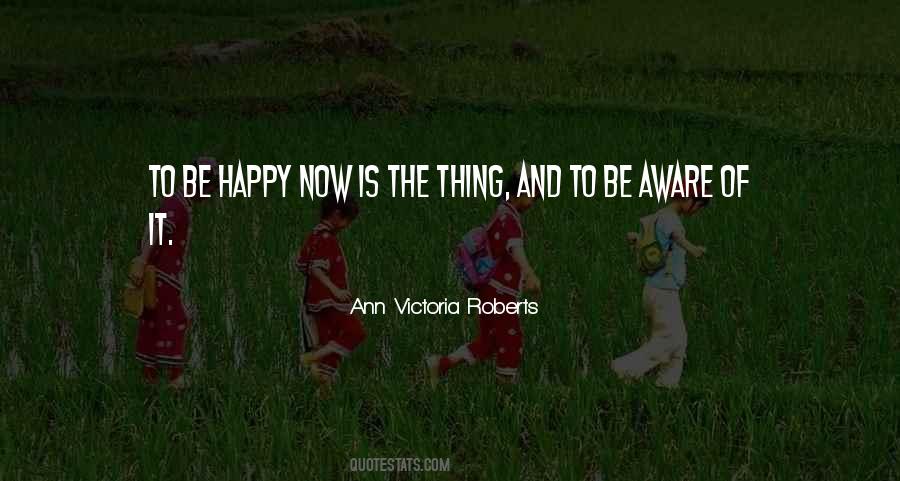 Ann Victoria Roberts Quotes #419578