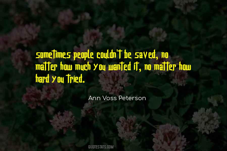 Ann Voss Peterson Quotes #1674071